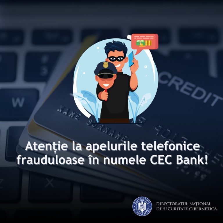 Apelurile telefonice frauduloase în numele CEC Bank!